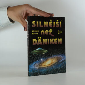 Silnější než Däniken 3. Zdeněk Patrik