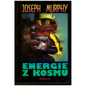 Energie z kosmu Joseph Murphy